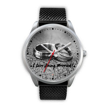 Load image into Gallery viewer, I Love Being Married - Silver Watch (10 band options)