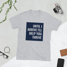 Load image into Gallery viewer, Until I Arrive - Short-Sleeve Unisex T-Shirt