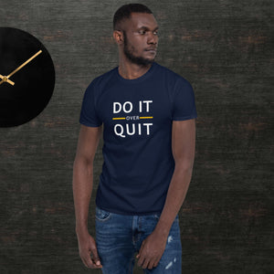 Do it over Qu it - Short-Sleeve Unisex T-Shirt