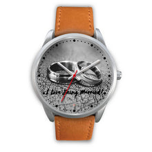 Load image into Gallery viewer, I Love Being Married - Silver Watch (10 band options)