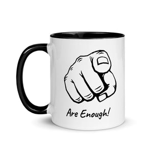 You Are Enough! Mug