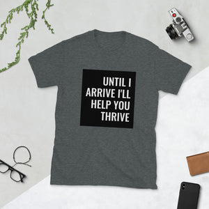 Until I Arrive - Short-Sleeve Unisex T-Shirt