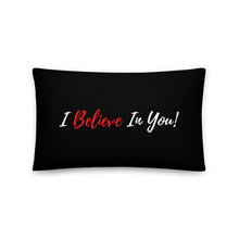 Load image into Gallery viewer, I Believe In You - Throw Pillow