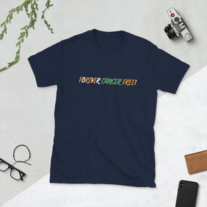 Forever Cancer Free Short-Sleeve Unisex T-Shirt